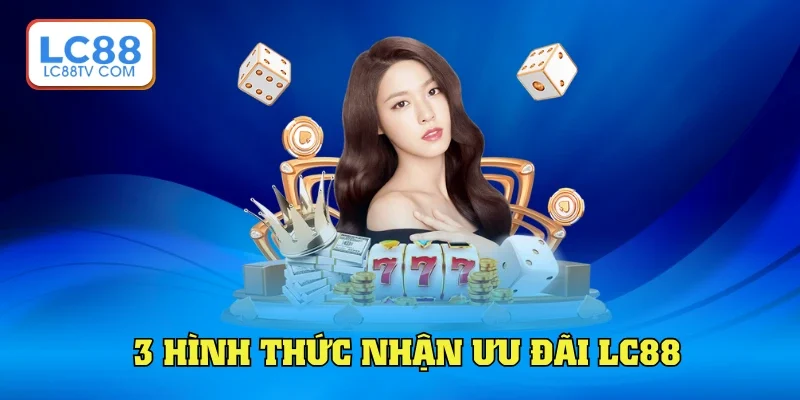 3 hình thức nhận ưu đãi siêu nhanh