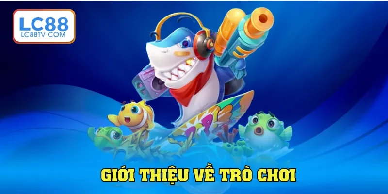 Giới thiệu về trò chơi